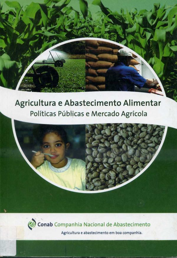 Agricultura e Abastecimento Alimentar - Polítcas Públicas e Mercado Agrícola - 630 CON